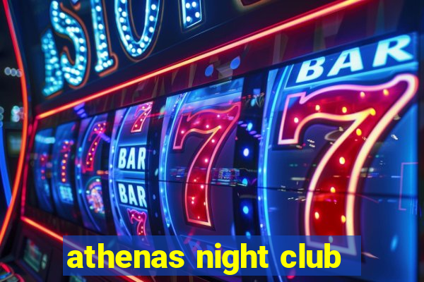 athenas night club